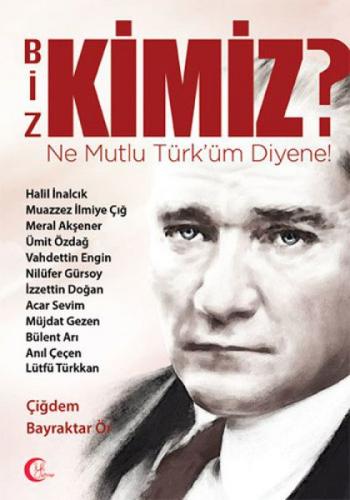 Biz Kimiz? Ne Mutlu Türküm Diyene  Frontansicht 1