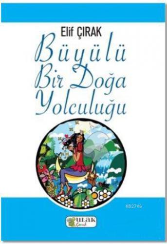Büyülü Bir Doğa Yolculuğu  Frontansicht 1