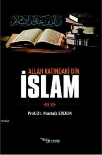 Allah Katındaki Din İslam  Frontansicht 1
