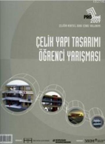ProSteel 2009 Çelik Yapı Tasarımı Öğrenci Yarışması  Frontansicht 1