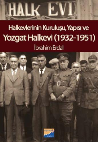 Halkevlerinin Kuruluşu,Yapısı ve Yozgat Halkevi(1932-1951)  Frontansicht 1