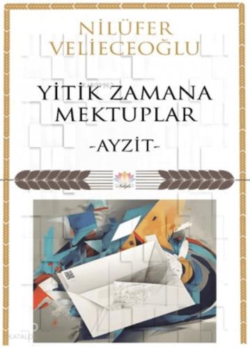 Yitik Zamana Mektuplar;Ayzit  Frontansicht 1