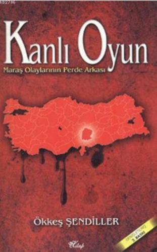 Kanlı Oyun Maraş Olaylarının Perde Arkası  Frontansicht 1