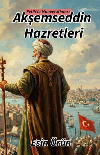 Fetih'in Manevi Mimarı Akşemsettin Hazretleri  Frontansicht 1