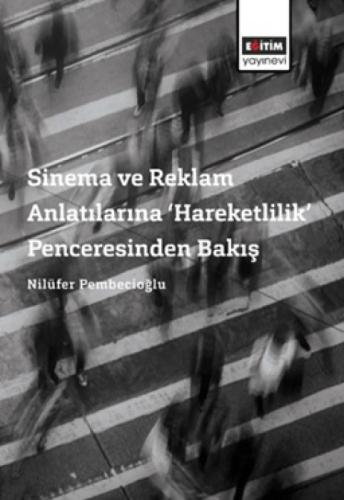 Sinema ve Reklam Anlatılarına ‘Hareketlilik' Penceresinden Bakış  Frontansicht 1