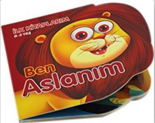 Ben Aslanım - İlk Kitaplarım 0-3 Yaş  Frontansicht 1