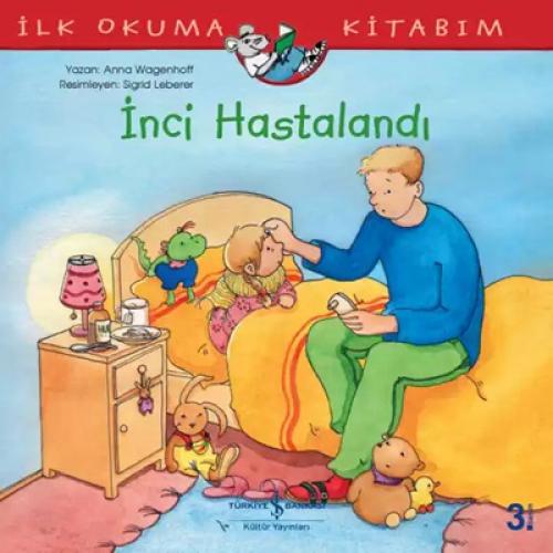 İlk Okuma Kitabım - İnci Hastalandı  Frontansicht 1