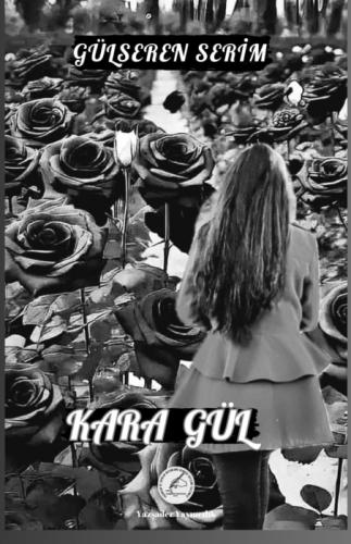 Kara Gül  Frontansicht 1