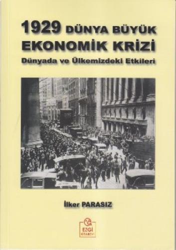 1929 Dünya Büyük Ekonomik Krizi; Dünyadaki ve Ülkemizdeki Etkileri  Frontansicht 1