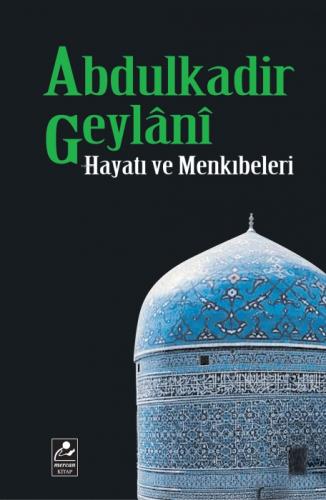 Abdulkadir Geylani Hayat ve Menkıbeleri  Frontansicht 1