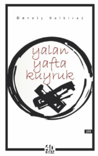 Yalan Yafta Kuyruk  Frontansicht 1
