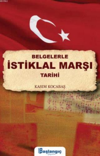 Belgelerle İstiklal Marşı Tarihi  Frontansicht 1