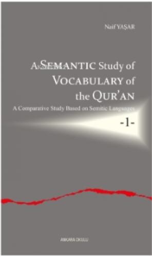 A Semantic Study of Vocabulary of the Qur'an 1  Frontansicht 1
