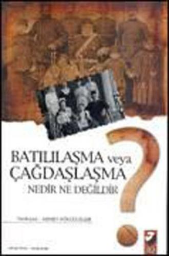 Batılılaşma veya Çağdaşlaşma Nedir ne Değildir?  Frontansicht 1