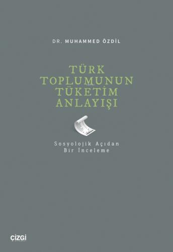 Türk Toplumunun Tüketim Anlayışı (Sosyolojik Açıdan Bir İnceleme)  Frontansicht 1
