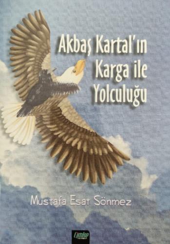 Akbaş Kartal'ın Karga ile Yolculuğu  Frontansicht 1