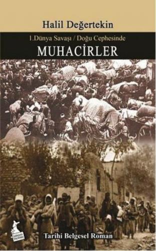 1. Dünya Savaşı - Doğu Cephesinde Muhacirler  Frontansicht 1