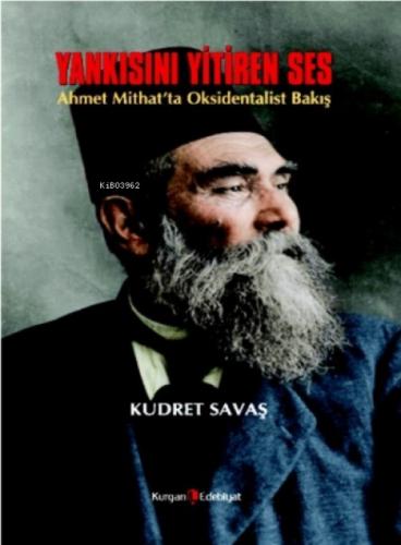 Yankısını Yitiren Ses;Ahmet Mithat'ta Oksidentalist Bakış  Frontansicht 1