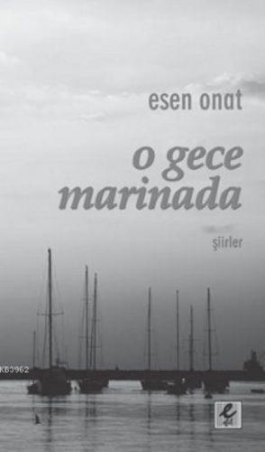 O Gece Marinada  Frontansicht 1
