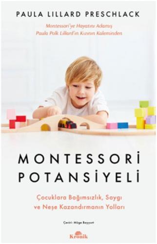 Montessori Potansiyeli - Çocuklara Bağımsızlık Saygı ve Neşe Kazandırmanın Yolları  Frontansicht 1