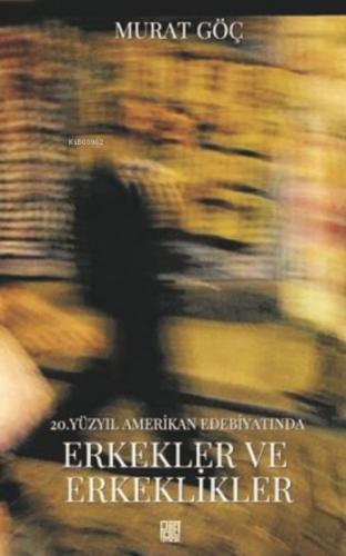 20. Yüzyıl Amerikan Edebiyatında Erkekler Ve Erkeklikler  Frontansicht 1
