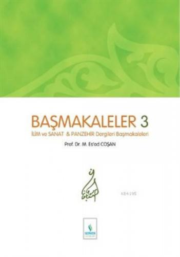 Başmakaleler 3 - İlim Sanat ve Panzehir Dergileri Başmakaleleri  Frontansicht 1