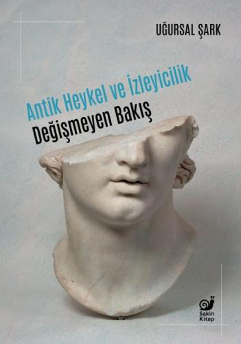 Antik Heykel ve İzleyicilik  Frontansicht 1