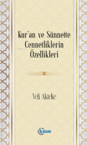 Kur'an ve Sünnette Cennetliklerin Özellikleri  Frontansicht 1