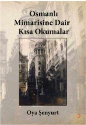 Osmanlı Mimarisine Dair Kısa Okumalar  Frontansicht 1