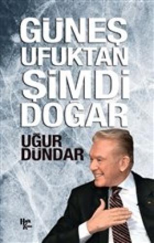 Güneş Ufuktan Şimdi Doğar  Frontansicht 1