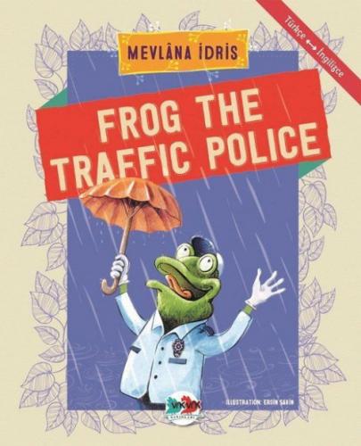 Frog The Traffic Police  Frontansicht 1