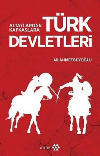 Altaylardan Kafkaslara Türk Devletleri  Frontansicht 1