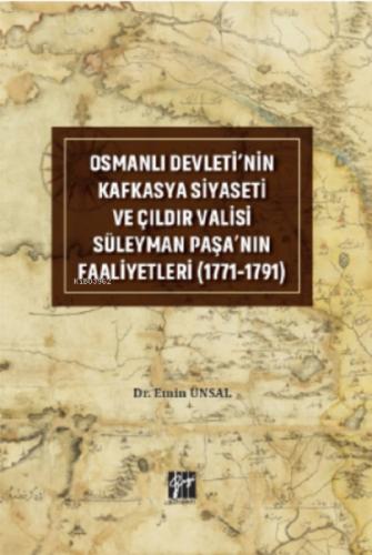 Osmanlı Devleti'nin Kafkasya Siyaseti ;Çıldır Valisi Süleyman Paşa'nın Faaliyetleri (1771-1791)  Frontansicht 1