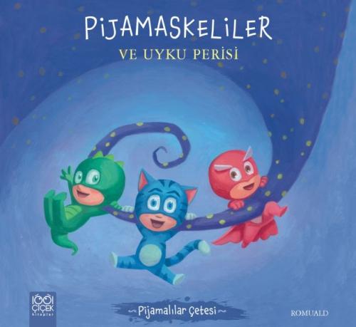 Pijamaskeliler ve Uyku Perisi - Pijamalılar Çetesi  Frontansicht 1