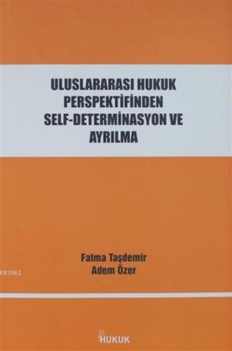 Uluslararası Hukuk Perspektifinden Self-Determinasyon ve Ayrılma  Frontansicht 1