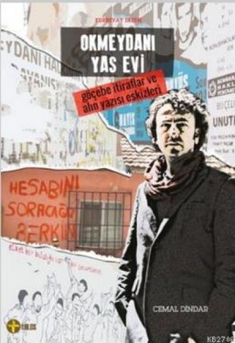 Okmeydanı Yas Evi;Göçebe Itiraflar Ve Alın Yazısı Eskizleri  Frontansicht 1