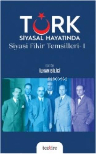 Türk Siyasal Hayatında Siyasi Fikirler Temsilleri - 1  Frontansicht 1