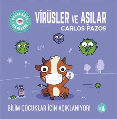 Geleceğin Dahileri Virüsler ve Aşılar  Frontansicht 1