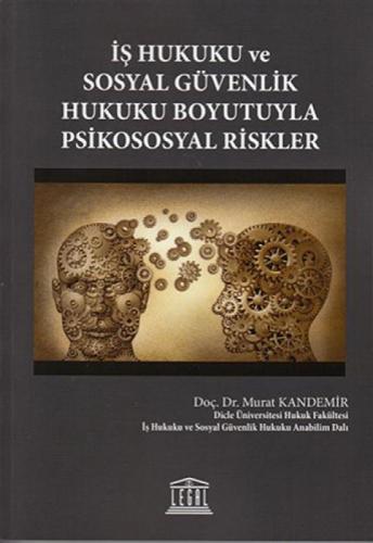 İş Hukuku ve Sosyal Güvenlik Hukuku Boyutuyla Psikososyal Riskler  Frontansicht 1