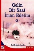 Gelin Bir Saat İman Edelim 2  Frontansicht 1