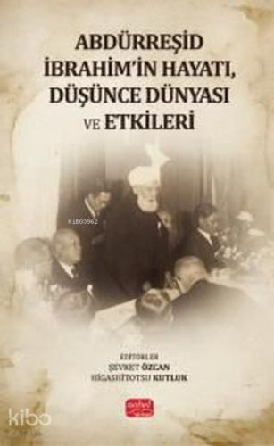 Abdürreşid İbrahim'in Hayatı Düşünce Dünyası ve Etkileri  Frontansicht 1