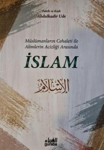 Müslümanların Cehaleti İle Alimlerin Acizliği Arasında İslam  Frontansicht 1