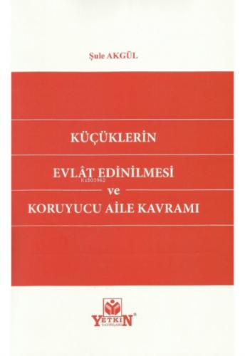 Küçüklerin Evlat Edinilmesi ve Koruyucu Aile Kavramı  Frontansicht 1