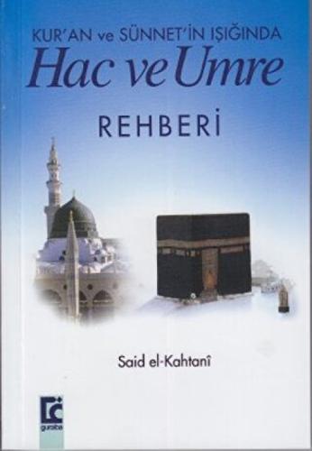 Kuran ve Sünnetin Işığında Hac ve Umre Rehberi  Frontansicht 1