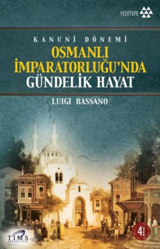 Kanuni Dönemi Osmanlı İmparatorluğu'nda Gündelik Hayat  Frontansicht 1