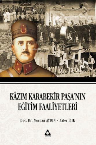 Kazım Karabekir Paşa'nın Eğitim Faaliyetleri  Frontansicht 1