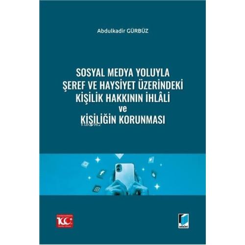 Sosyal Medya Yoluyla Şeref ve Haysiyet Üzerindeki Kişilik Hakkının İhlâli ve Kişiliğin Korunması  Frontansicht 1