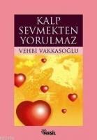 Kalp Sevmekten Yorulmaz  Frontansicht 1
