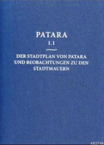 Patara 1.1 - Der Stadtplan Von Patara Und Beobachtungen Zu Den Stadtmauern (Ciltli)  Frontansicht 1