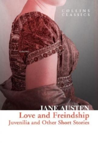Love and Freindship: Juvenilia and Other Short Stories ( Collins Classics )  Frontansicht 1